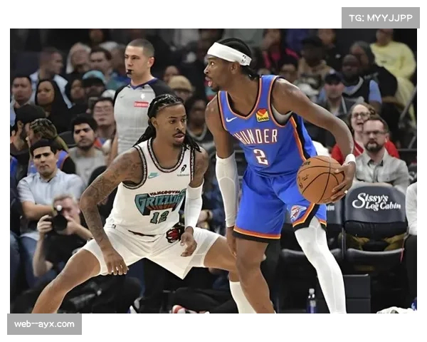 灰熊防守效率108.5第二 杰克逊亚当斯前场篮板拼抢创造二次进攻